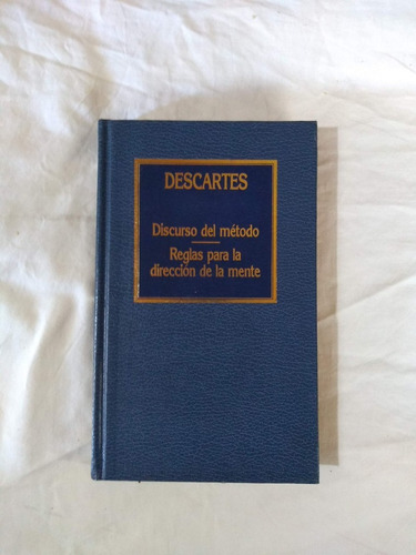 Discurso Del Método - Reglas Dirección De La Mente Descartes