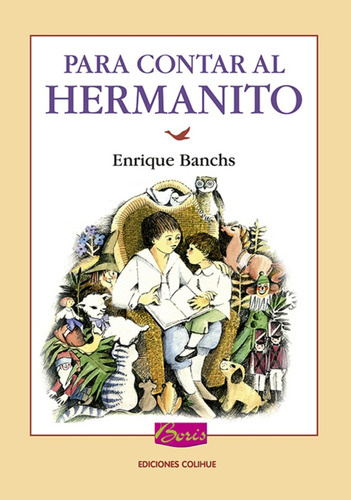 Para Contar Al Hermanito - Enrique Banchs