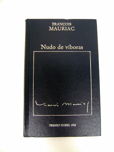 Nudo De Viboras Francois Mauriac Premio Nobel 1952 Boedo