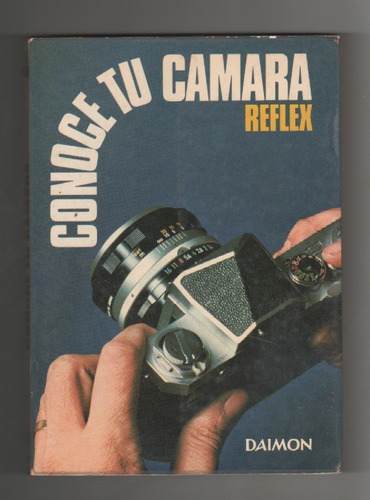 William R. Hawken - Conoce Tu Cámara Réflex / Impecable