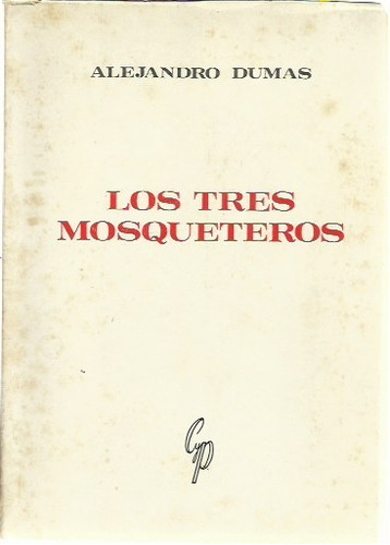 Los Tres Mosqueteros  Alejandro Dumas