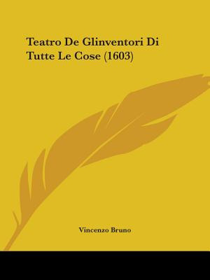 Libro Teatro De Glinventori Di Tutte Le Cose (1603) - Bru...