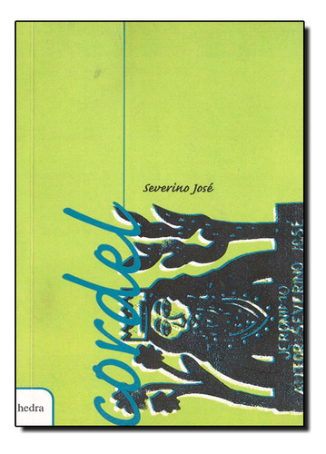 Cordel: Severino José, De Severino José. Editora Hedra, Capa Mole Em Português, 2001