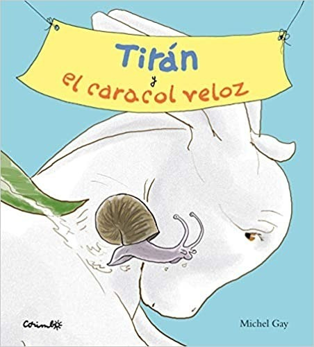 Tirán Y El Caracol Veloz 