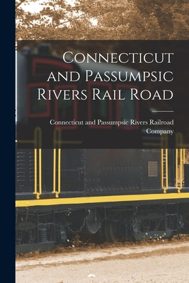 Libro Connecticut And Passumpsic Rivers Rail Road [microf...