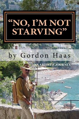 Libro  No, I'm Not Starving : An Artist's Journey - Haas,...