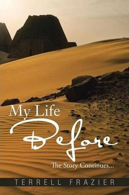 Libro My Life Before - Terrell Frazier