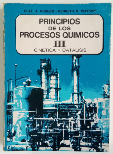 Principio Proceso Químicos 3 Cinética Catálisis Hougen Libro