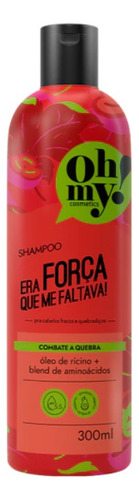 Kit Oh My Era Força Que Me Faltava 300ml 2 Itens