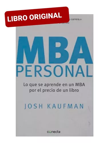 MBA Personal [Personal MBA]: Lo que se aprende en un MBA por el