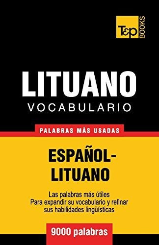 Vocabulario Espa Ol-lituano - 9000 Palabras M S Usadas, De Andrey Taranov. Editorial T P Books, Tapa Blanda En Español