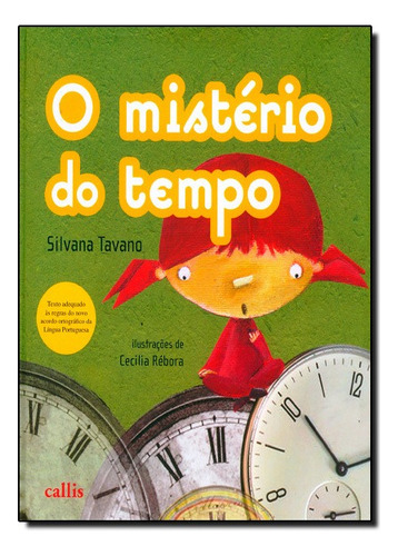 Misterio Do Tempo, O, De Silvana Tavano. Editora Callis Em Português