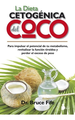 La Dieta Cetogénica Del Coco 