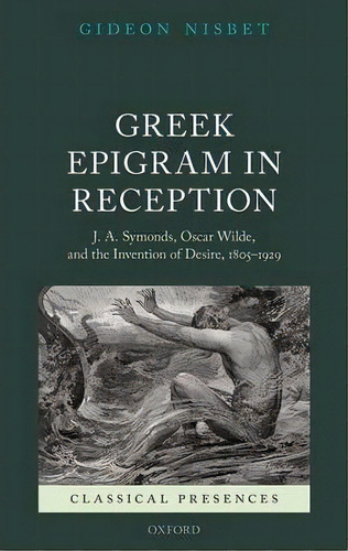 Greek Epigram In Reception, De Gideon Nisbet. Editorial Oxford University Press, Tapa Dura En Inglés