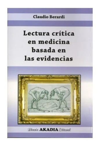 Lectura Critica Medicina Basada En Evidencias Berardi !