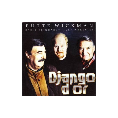 Wickman Putte Django D'or Usa Import Cd Nuevo