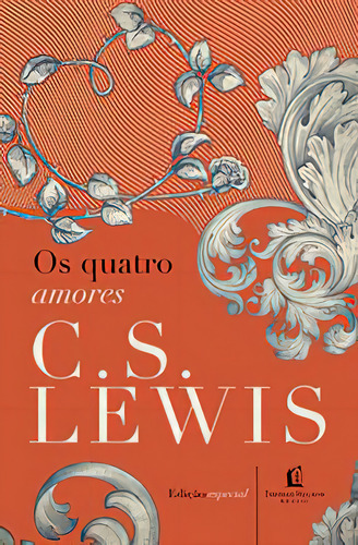 Os Quatro Amores: Não Aplica, De Lewis, C. S.. Série Clássicos C. S. Lewis, Vol. 1. Vida Melhor Editora S.a, Capa Dura, Edição 1 Em Português, 2017