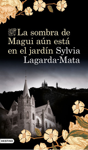 Libro La Sombra De Magui Aãºn Estã¡ En El Jardã­n