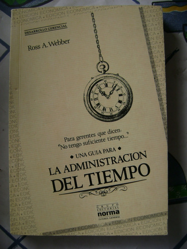 La Administracion Del Tiempo. Webber, Como Nuevo!