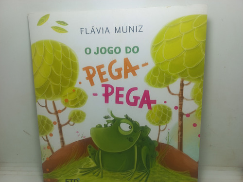 Livro - O Jogp Do Pega-pega - Flávia Muniz - E - 5 - 537