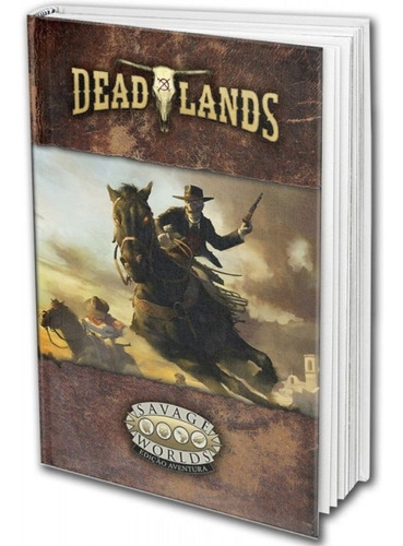 Savage Worlds - Deadlands Rpg: Oeste Estranho Livro Base