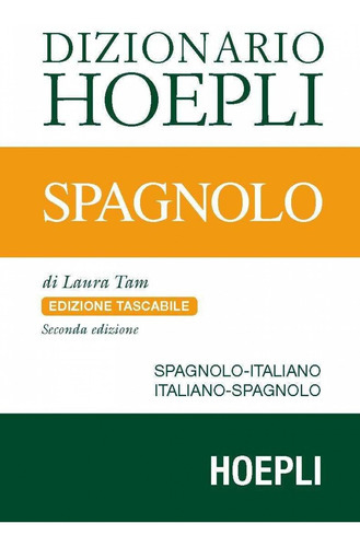 Hoepli Dizionario Spagnolo Edizione Tascabile, De Tam, Laura. Editorial Hoepli, Tapa Blanda En Italiano, 2017