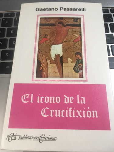 Libro El Icono De La Crucifixión, Gaetano Passarelli