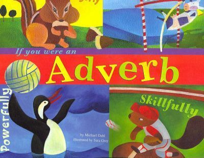 Libro If You Were An Adverb - Michael   Dahl