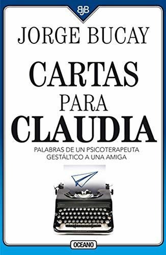Libro Cartas Para Claudia - Jorge Bucay