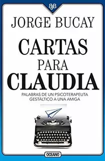 Libro Cartas Para Claudia - Jorge Bucay