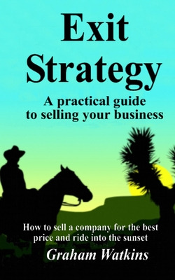 Libro Exit Strategy: A Practical Guide To Selling Your Bu...