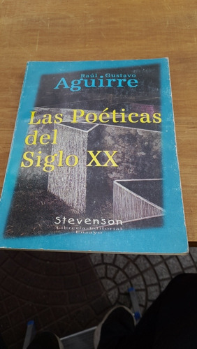 Las Poéticas Del Siglo 20 Raúl Gustavo Aguirre C12
