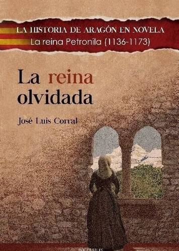Reina Olvidada, La., De Corral Lafuente, Jose Luis. Editorial Doce Robles, Tapa Blanda En Español