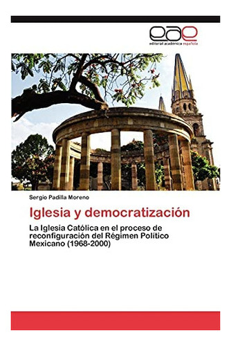 Libro: Iglesia Y Democratización: La Iglesia Católica P&..