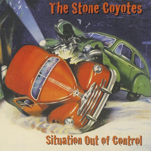 Cd: Stone Coyotes Situation Out Of Control Usa Import Cd