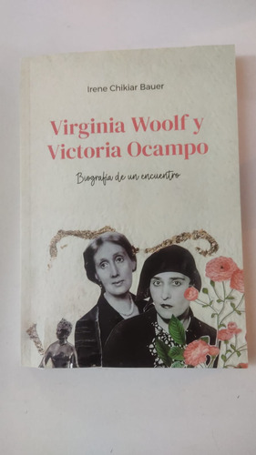 Virginia Woolf Y Victoria Ocampo-irene Chikiar Bauer-(47)