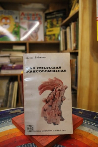 Las Culturas Precolombinas - Henri Lehmann