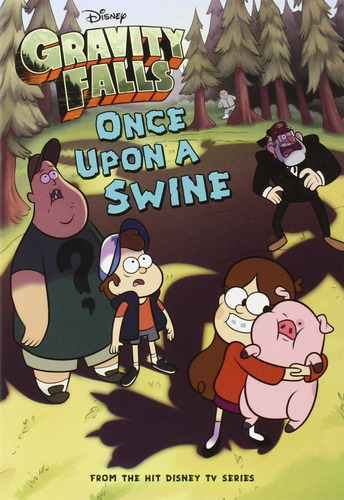 Gravity Falls Once Upon A Swine, De Disney Book Group. Editorial Disney Press, Tapa Blanda En Inglés, 2014