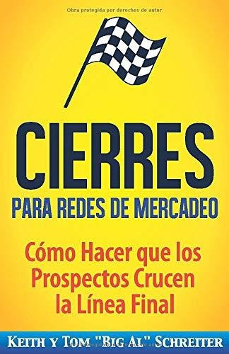 Libro : Cierres Para Redes De Mercadeo Cómo Hacer Que Los..