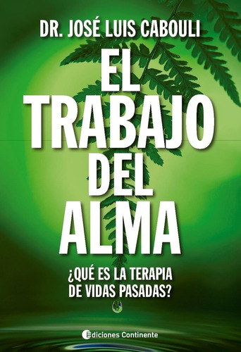 Trabajo Del Alma, El - Cabouli, Jose Luis