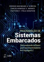 Comprar Programação De Sistemas Embarcados - Desenvolvendo Software Para Microcontroladores Em Linguagem C