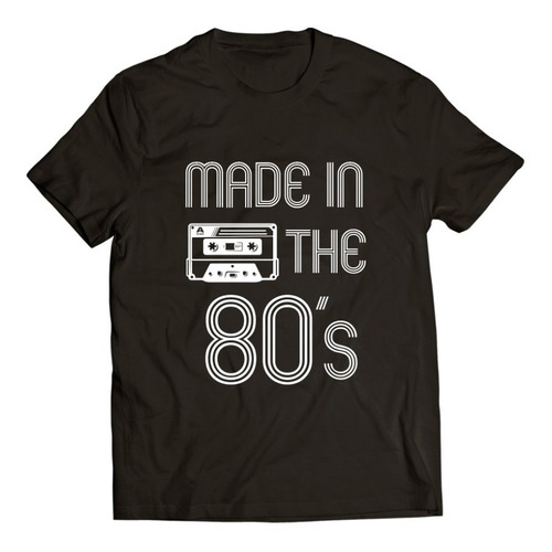 Playera Hombre / Made In The 80s / Retro / Ochentas