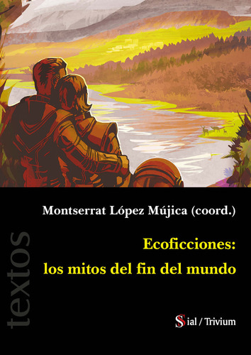 Libro Ecoficciones: Los Mitos Del Fin Del Mundo - Aavv, A...