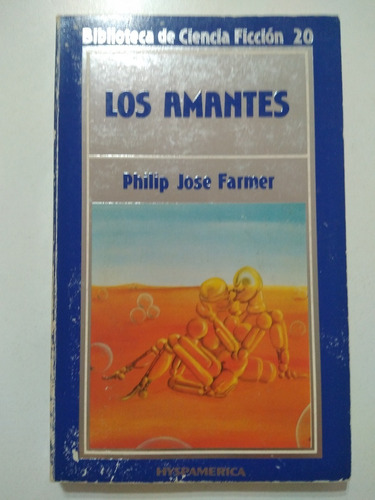 Biblioteca De Ciencia Ficción Los Amantes De Philip Farmer