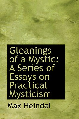 Libro Gleanings Of A Mystic: A Series Of Essays On Practi...