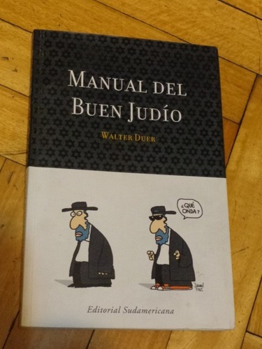 Manual Del Buen Judío. Walter Duer. Sudamericana&-.