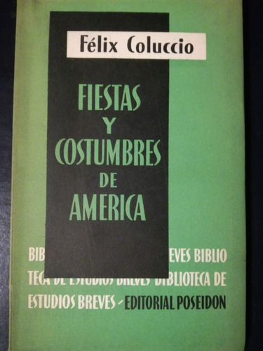 Fiestas Y Costumbres De América  -  Coluccio, Félix