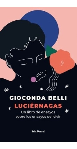 Libro Luciérnagas - Gioconda Belli - Seix Barral