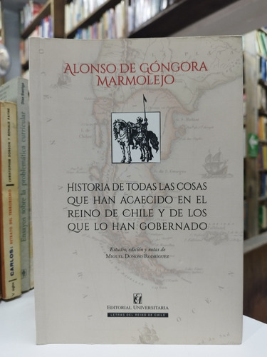 Libro. Historia De Todas Las Cosas... Góngora Marmolejo. 