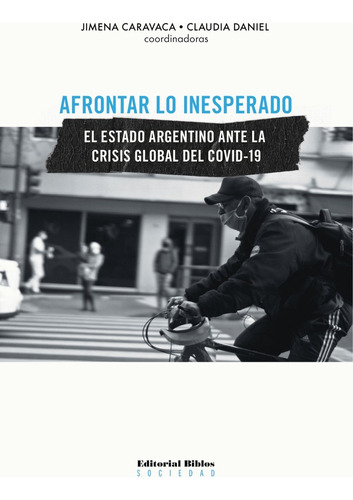 Afrontar Lo Inesperado. El Estado Argentino Ante La Crisis G